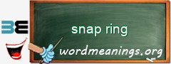 WordMeaning blackboard for snap ring